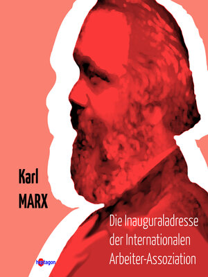 cover image of Die Inaugural-Adresse der Internationalen Arbeiter-Assoziation